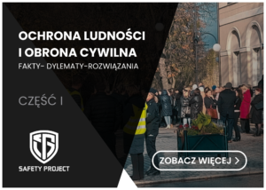 Ochrona ludności i obrona cywilna. Fakty – Dylematy – Rozwiązania | Część I